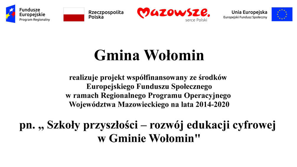 Rusza projekt pn.: „Szkoły przyszłości – rozwój edukacji cyfrowej w Gminie Wołomin”