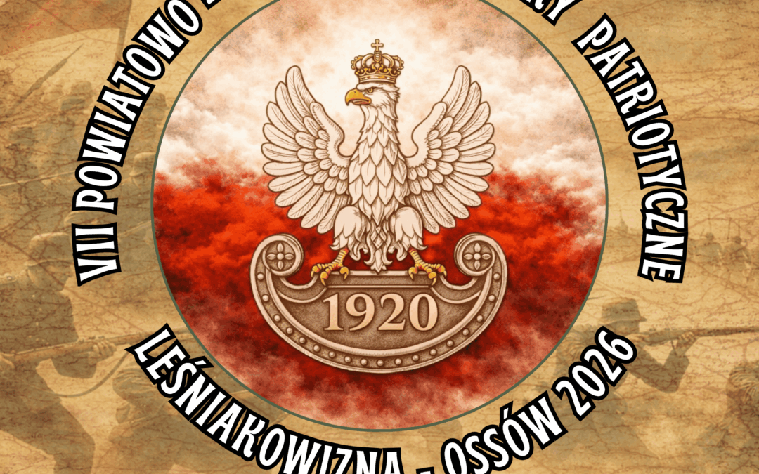 Zaproszenie na VII Powiatowo – Gminne Manewry Patriotyczne Leśniakowizna – Ossów 2026